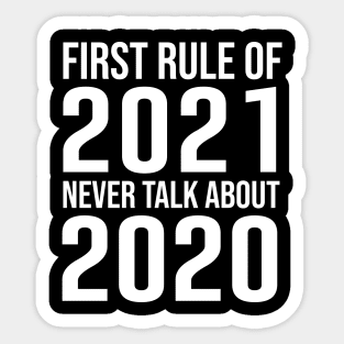 First Rule of 2021 Sticker